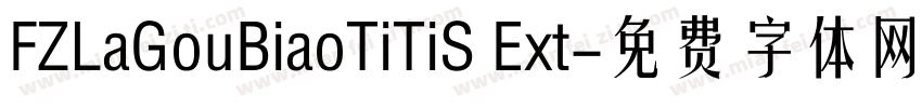 FZLaGouBiaoTiTiS Ext字体转换